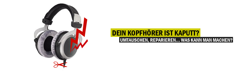Kopfhörer defekt